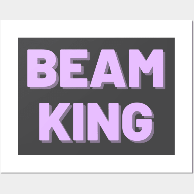 Beam King (Light Purple) Wall Art by Half In Half Out Podcast